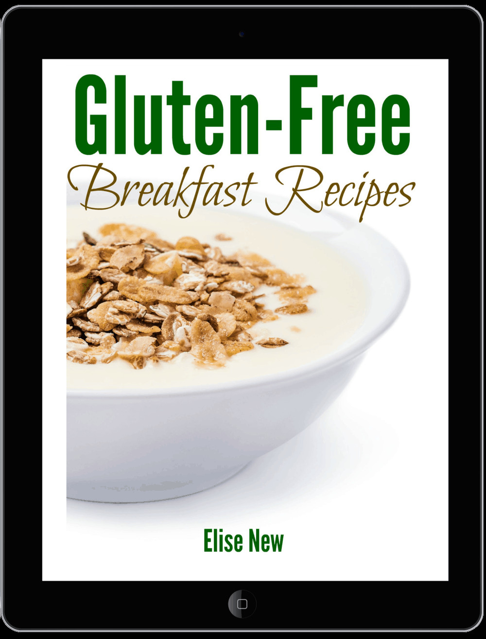Gluten Free Brunch Recipes
 Gluten Free Breakfast Recipes eBook