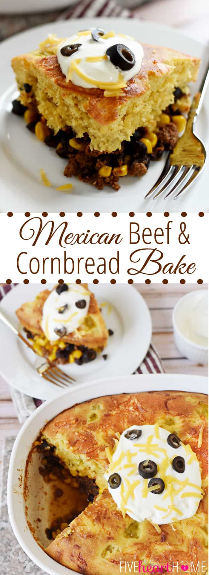 Ground Beef And Cornbread Recipes
 Mexican Beef & Cornbread Bake • FIVEheartHOME