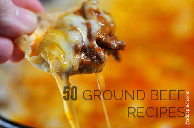 Ground Beef Appetizers
 50 Ground Beef Recipes Add a Pinch