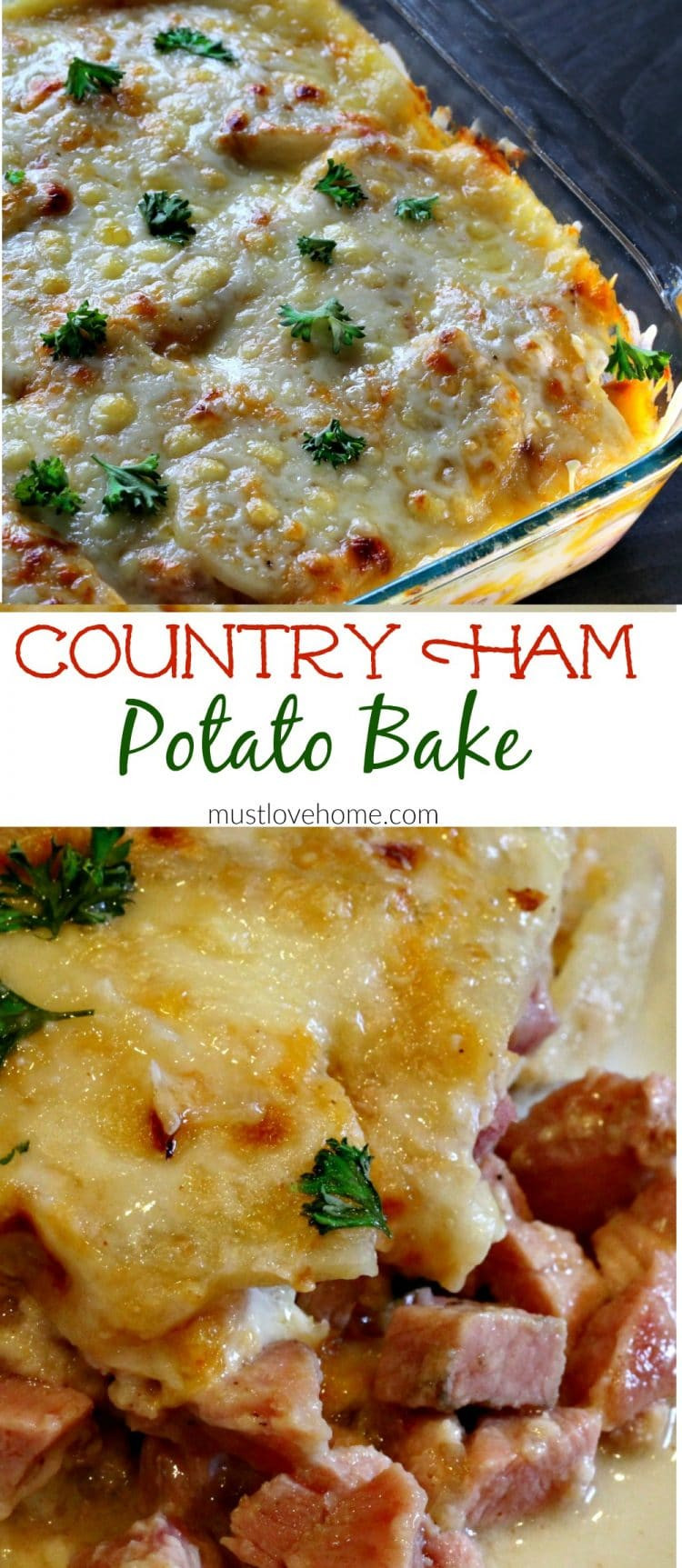 Ham And Potato Bake
 Country Ham and Potato Bake • Must Love Home
