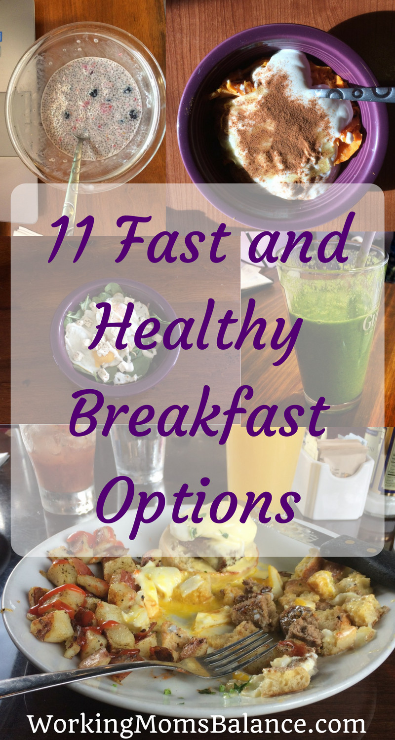Healthy Breakfast Choices
 11 Fast and Healthy Breakfast Options Working Mom s Balance