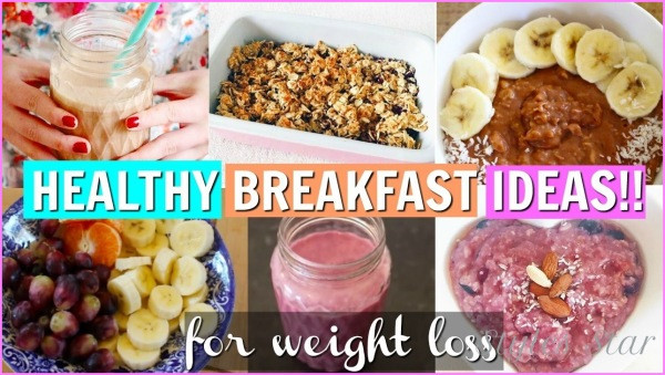 Healthy Breakfast Ideas For Weight Loss
 Healthy Breakfast Recipes To Lose Weight Star Styles