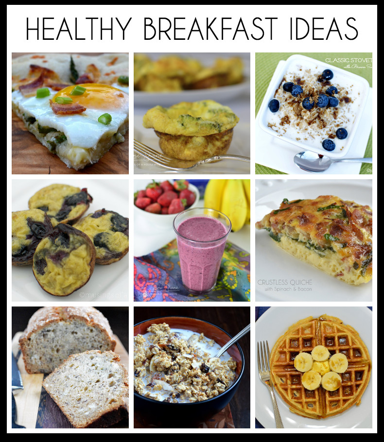 Healthy Breakfast Options
 18 Healthy Breakfast Ideas