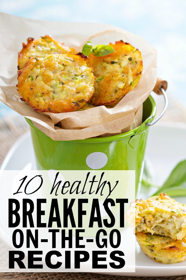 Healthy Breakfast To Go
 10 easy & healthy breakfast on the go ideas for busy moms