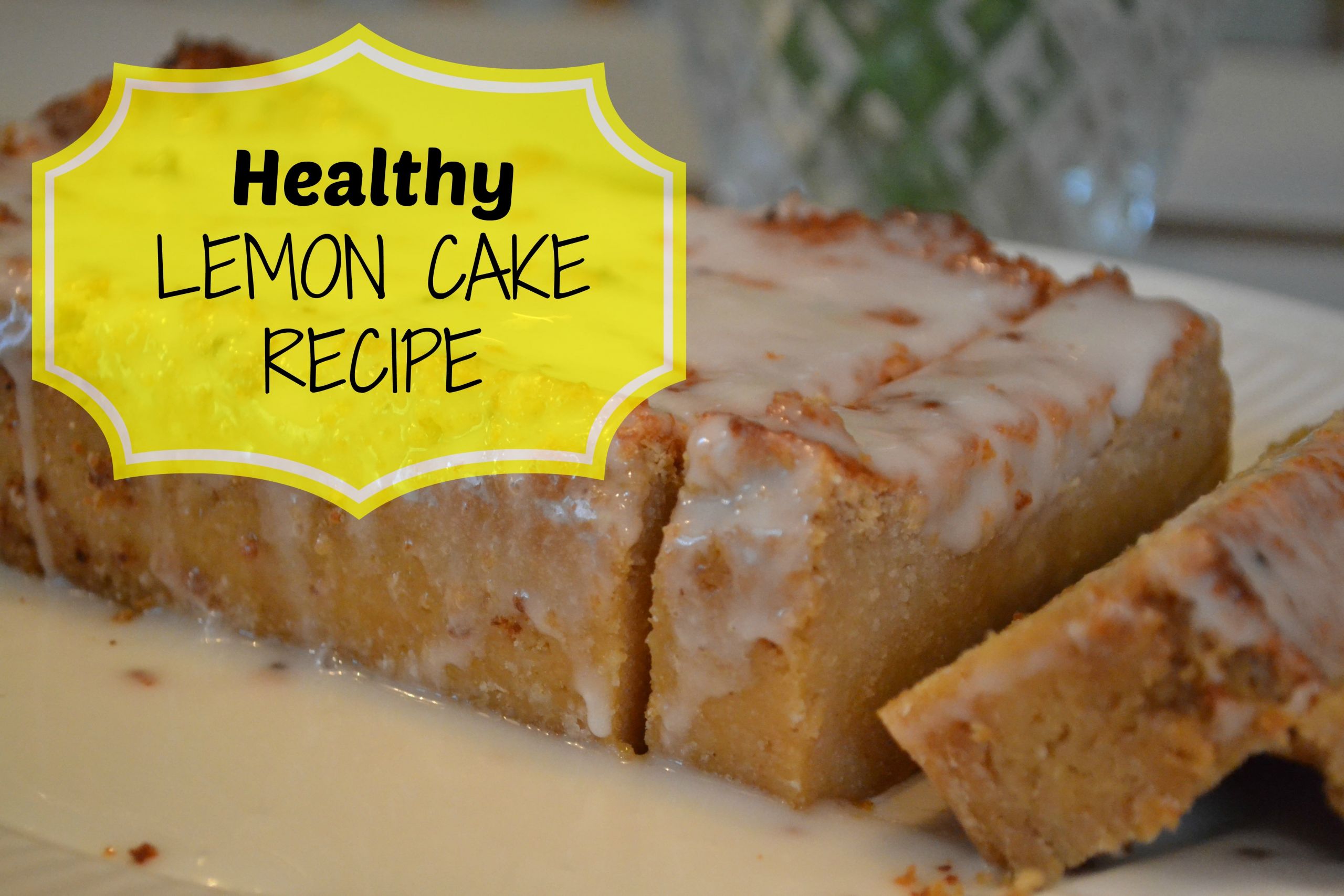 Healthy Cake Recipes
 Healthy Lemon Cake Recipe