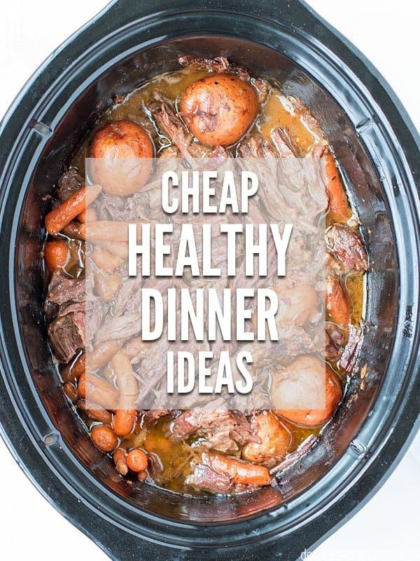 Healthy Cheap Dinner Ideas
 Cheap Healthy Dinner Ideas