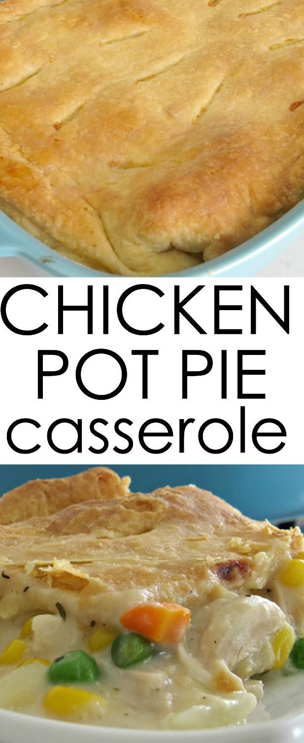 Healthy Chicken Pot Pie Casserole
 Chicken Pot Pie Casserole Recipe