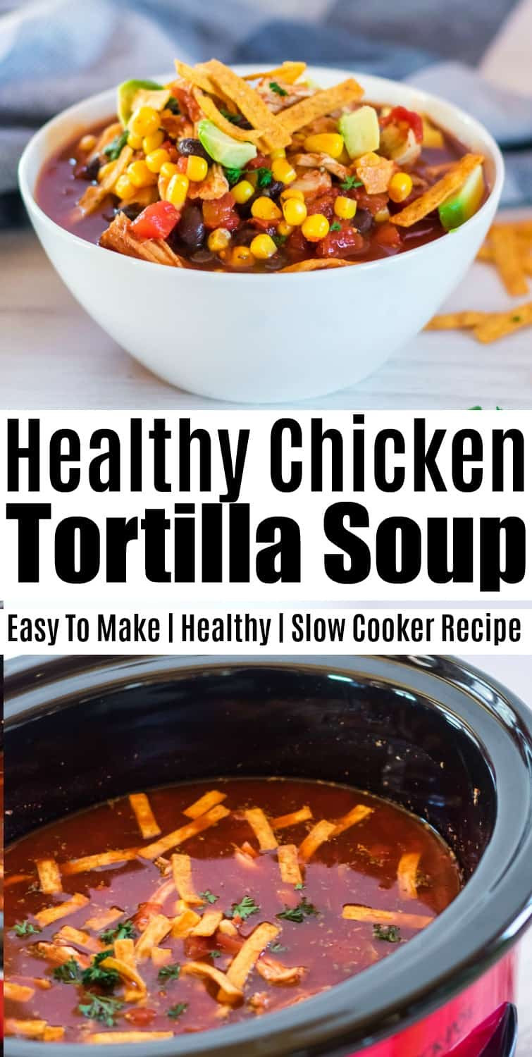 Healthy Chicken Tortilla Soup Slow Cooker
 Healthy Chicken Tortilla Soup Easy Slow Cooker Recipe