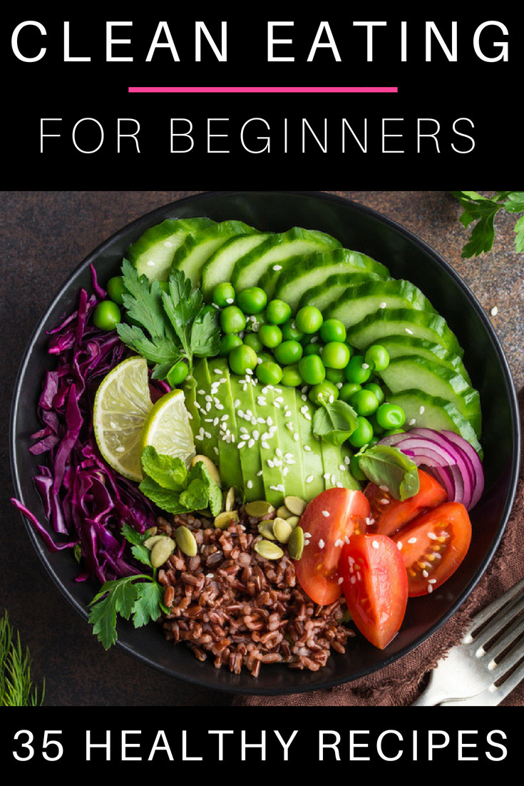 Healthy Clean Eating
 35 Clean Eating Recipes for Weight Loss