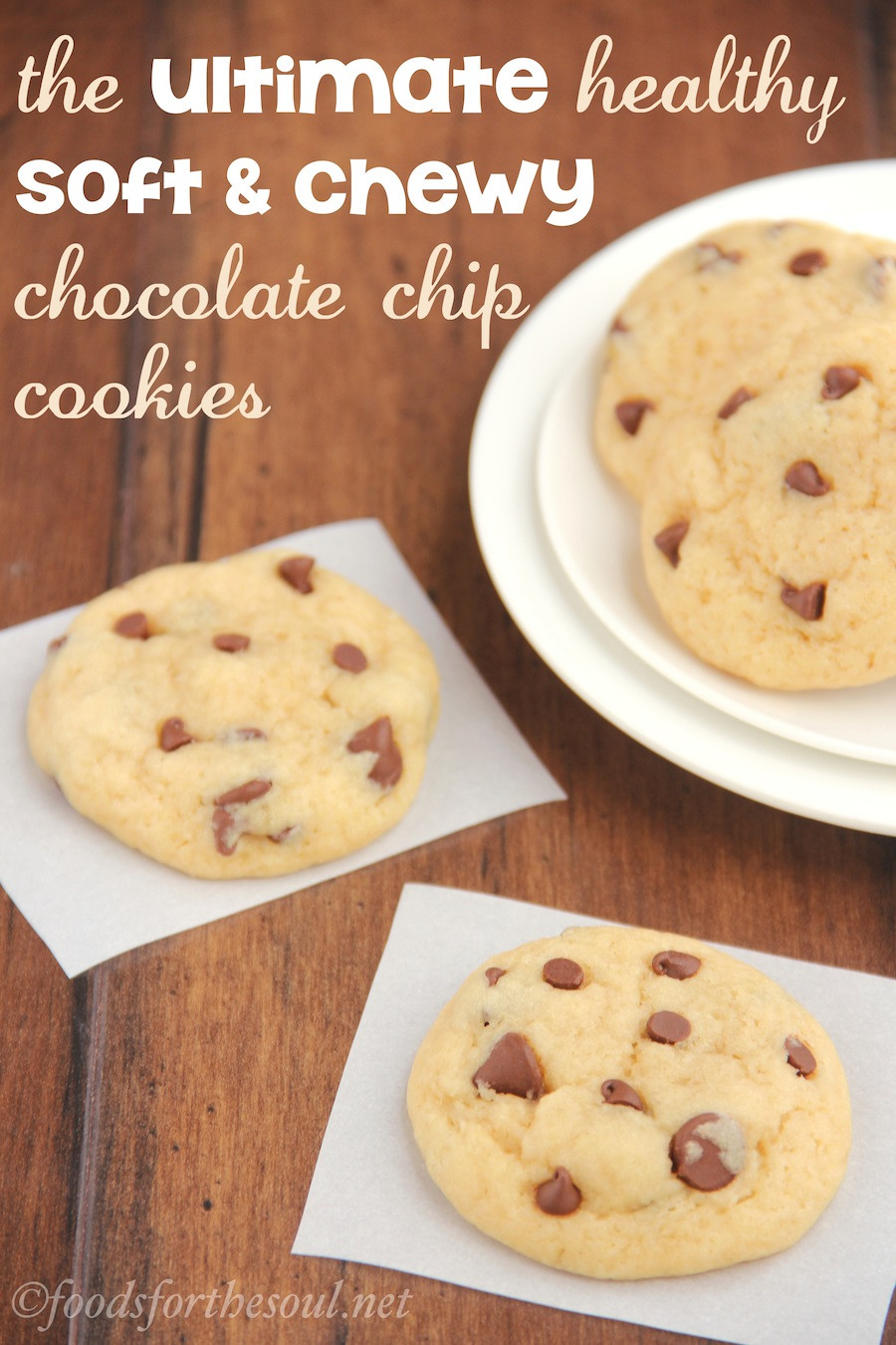 Healthy Cookies Recipe Low Calorie
 The Ultimate Healthy Soft & Chewy Chocolate Chip Cookies