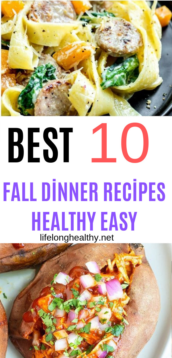 Healthy Fall Dinner Recipes
 Best 10 Fall Dinner Recipes Healthy Easy Autumn Dinner