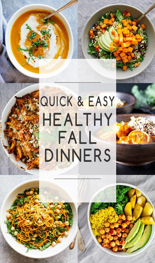 Healthy Fall Dinner Recipes
 Quick & Easy Healthy Fall Dinners