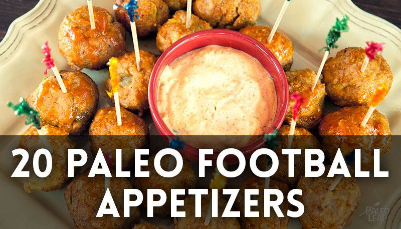 Healthy Football Appetizers
 20 Paleo Football Season Appetizers & Snacks