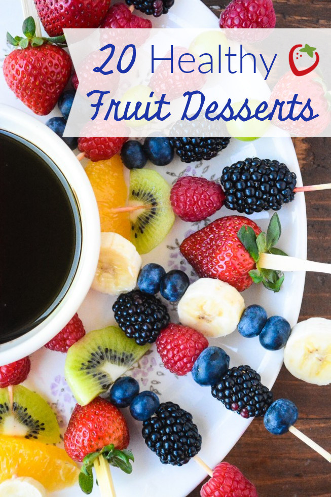 Healthy Fruit Desserts
 20 Healthy Fruit Desserts Super Healthy Kids