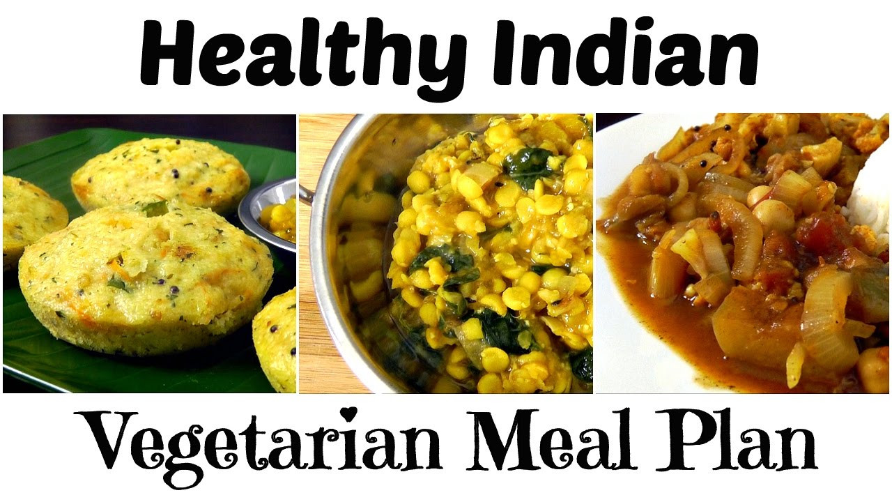 Healthy Indian Vegetarian Recipes
 Healthy INDIAN Ve arian Meal Plan Breakfast Lunch