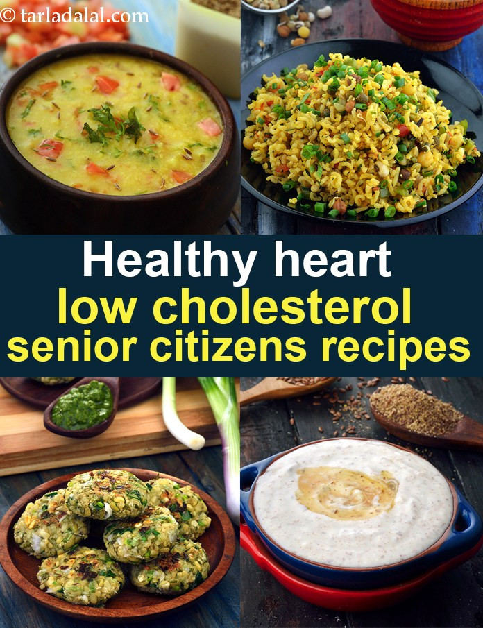 Healthy Low Cholesterol Recipes
 Healthy Senior Citizen Heart Recipes Veg Low Cholesterol