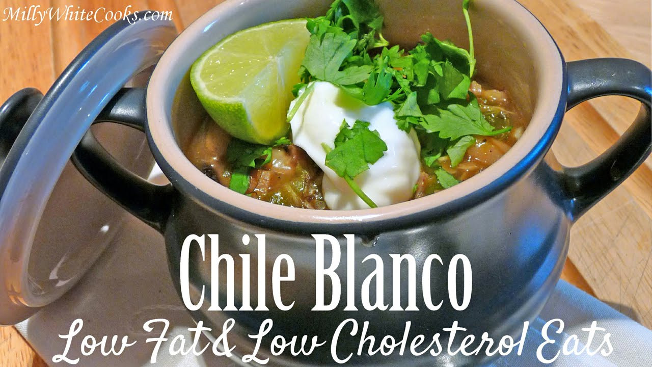 Healthy Low Cholesterol Recipes
 Chicken Chili Blanco