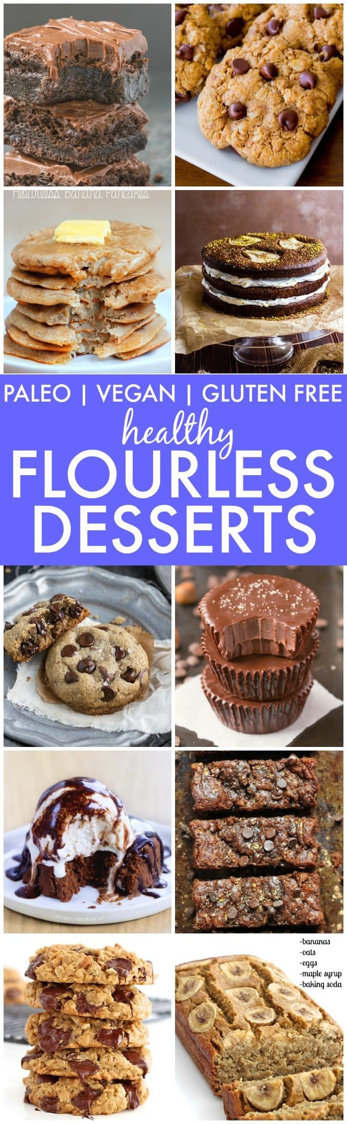 Healthy Paleo Desserts
 The Best Healthy Flourless Desserts Paleo Vegan Gluten