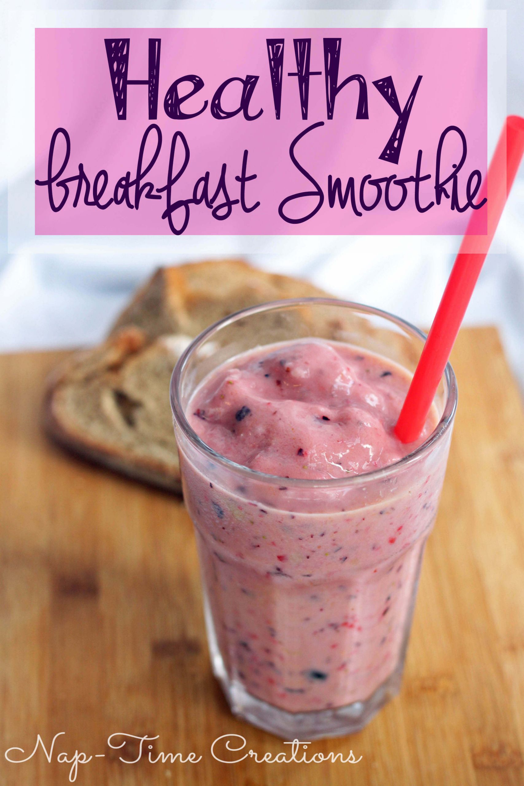 Healthy Smoothies For Breakfast
 Healthy Breakfast Smoothie Recipe Nap time Creations