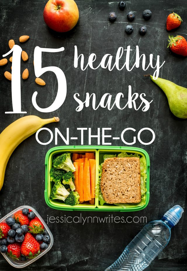Healthy Snacks On The Go
 15 Healthy Snacks on The Go Jessica Lynn Writes