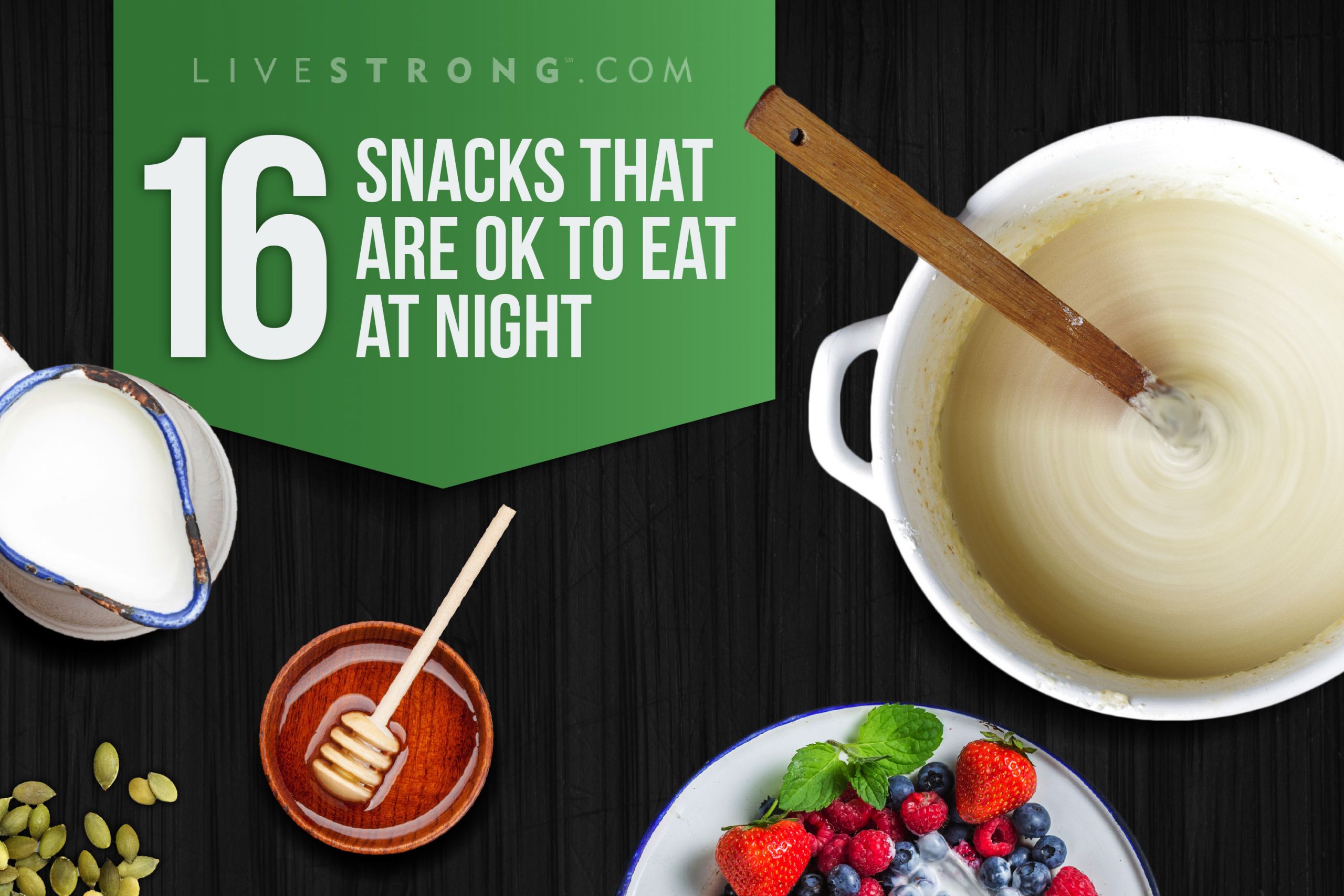 Healthy Snacks To Eat At Night
 healthy foods to eat at night