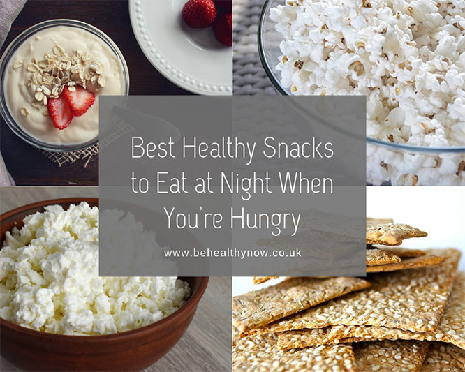Healthy Snacks To Eat At Night
 Best Healthy Snacks to Eat at Night When You re Hungry