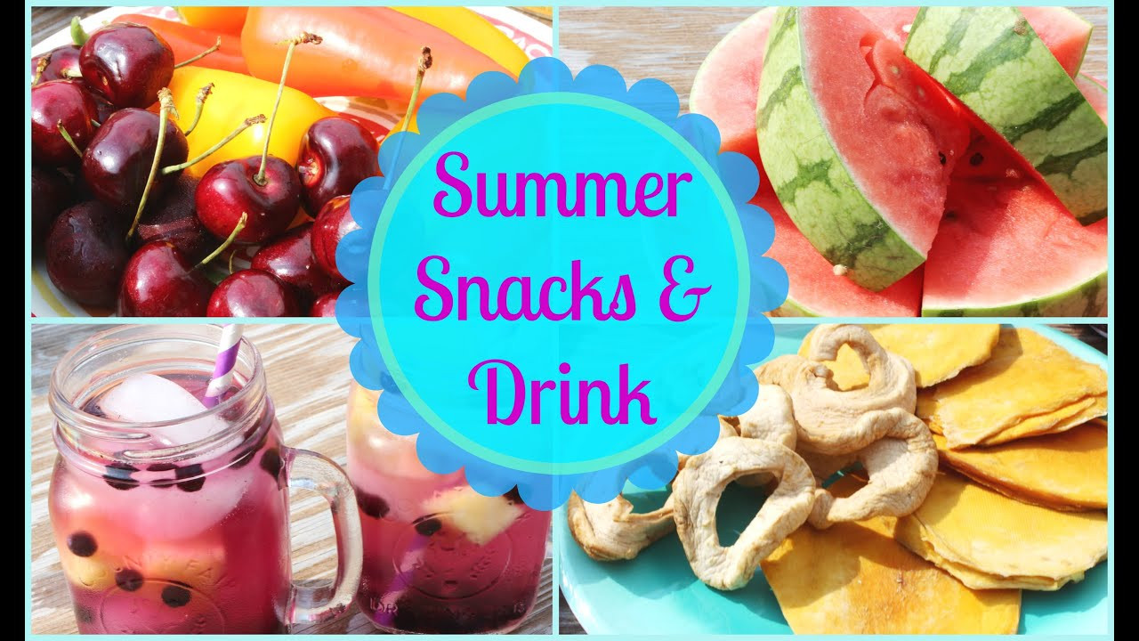 Healthy Summer Snacks
 Healthy & Easy Summer Snack & Drink Ideas ☼