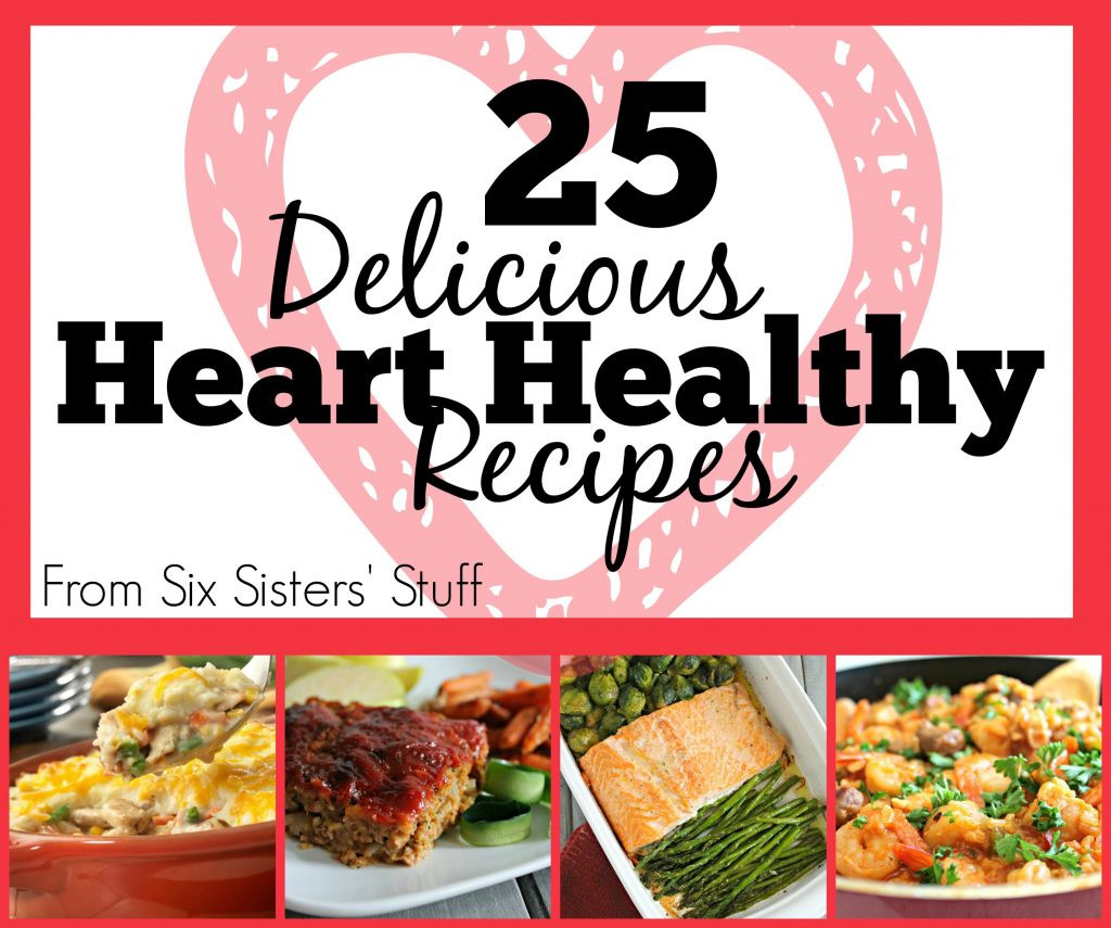 Heart Healthy Diets Recipes
 25 Delicious Heart Healthy Recipes