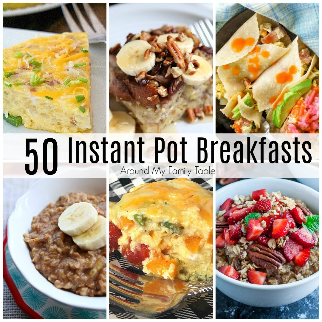 Instant Pot Breakfast Recipes
 Instant Pot Breakfast Recipes Around My Family Table