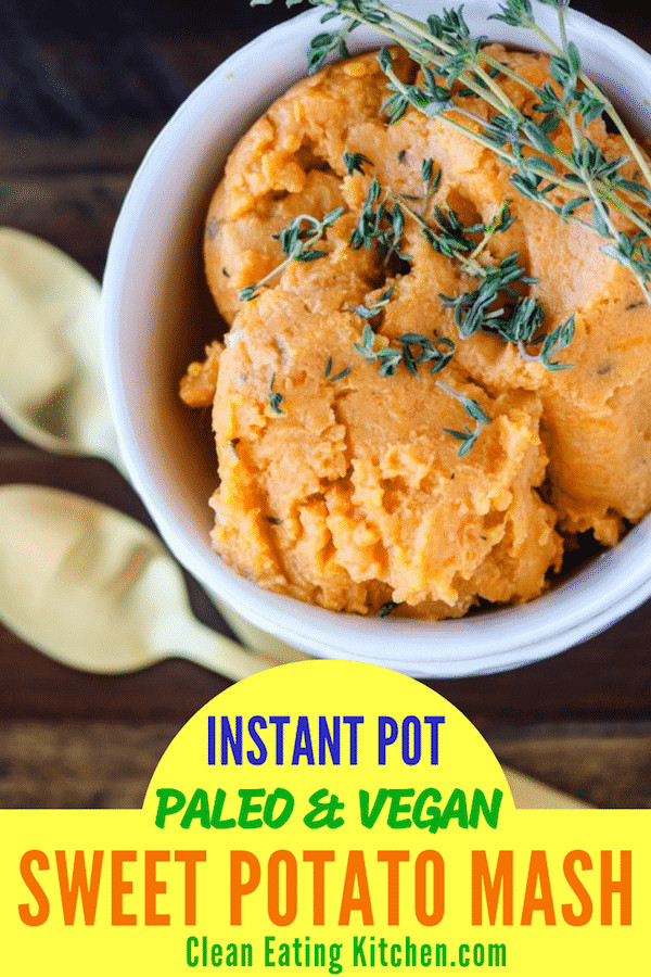 Instant Pot Mashed Sweet Potatoes
 Pressure Cooker Easy Mashed Sweet Potatoes Clean Eating