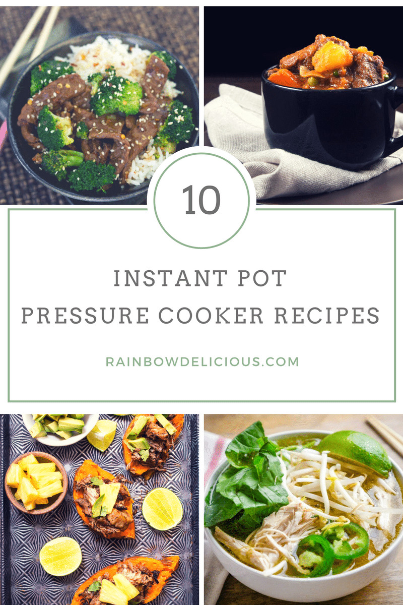 Instant Pot Pressure Cooker Recipes
 Top 10 Instant Pot Pressure Cooker Recipes Rainbow Delicious