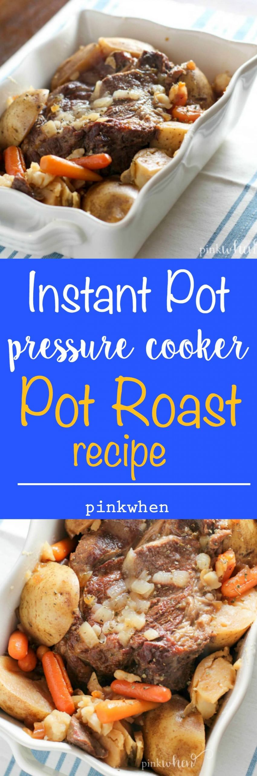 Instant Pot Pressure Cooker Recipes
 Instant Pot Pressure Cooker Pot Roast Recipe PinkWhen