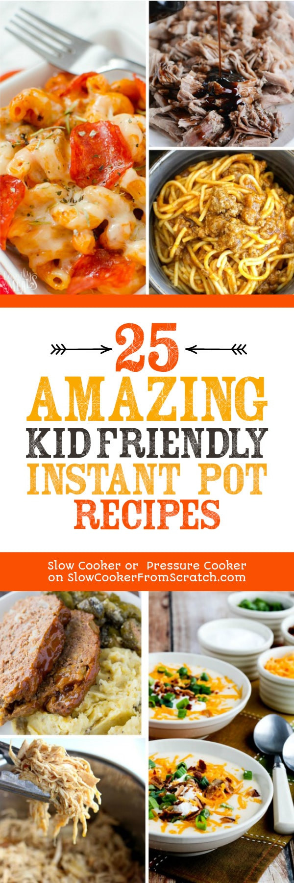 Instant Pot Recipes Kid Friendly
 25 Amazing Kid Friendly Instant Pot Recipes Slow Cooker