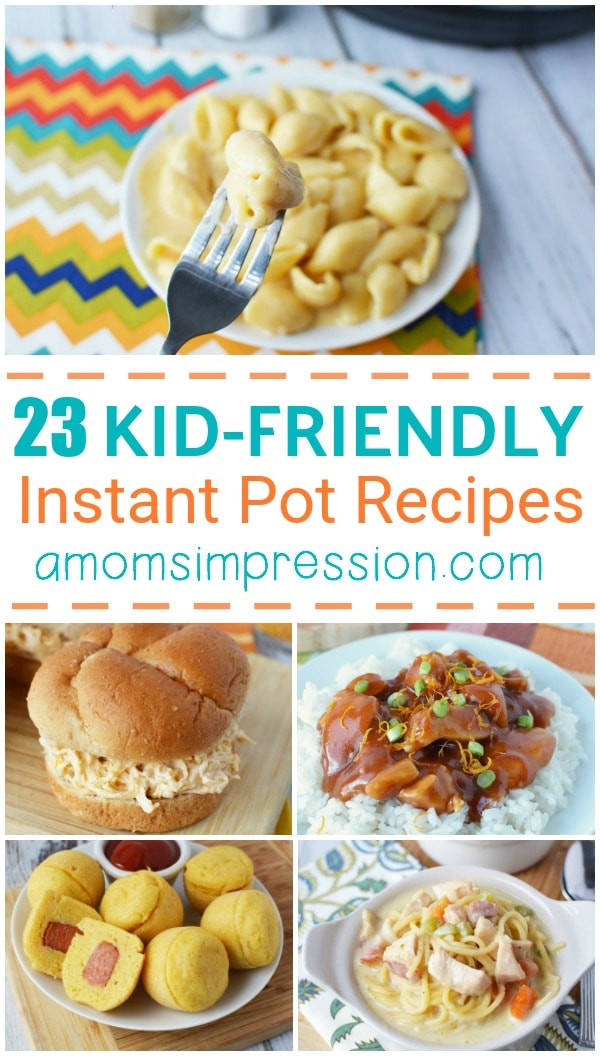 Instant Pot Recipes Kid Friendly
 25 Quick and Easy Kid Friendly Instant Pot Recipes A Mom