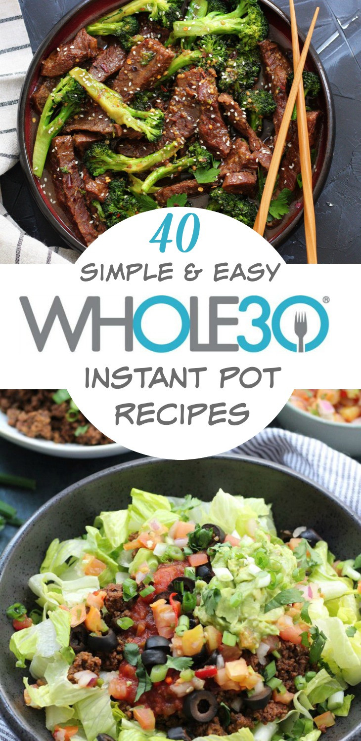Instant Pot Simple Recipes
 40 Whole30 Instant Pot Recipes Healthy Recipes Made Easy