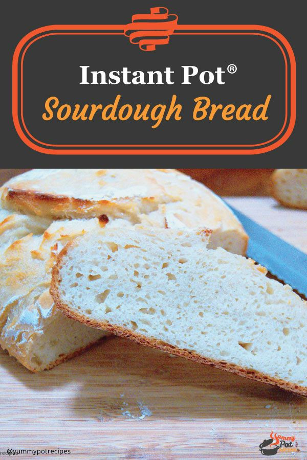 Instant Pot Sourdough Bread
 Instant Pot Sourdough Bread Recipe in 2020