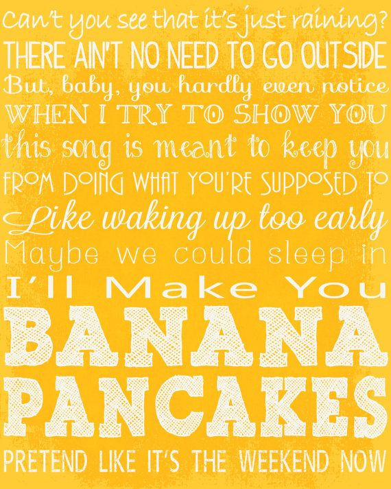 Jack Johnson Banana Pancakes Lyrics
 Banana Pancakes Song Lyrics 16x20 Digital by