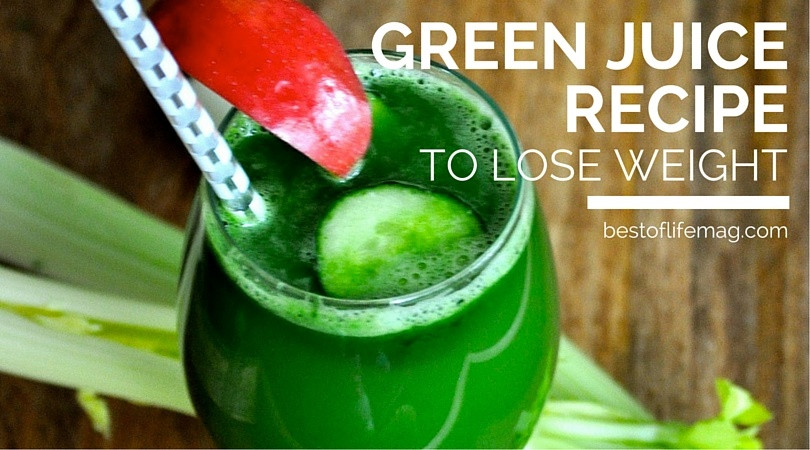 Juice Recipes For Weight Loss And Energy
 Green Juice Recipe to Lose Weight The Best of Life Magazine