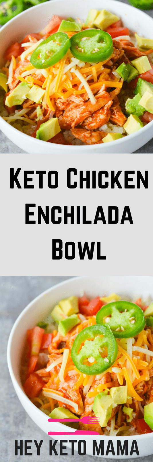 Keto Diet Chicken Recipes
 Keto Chicken Enchilada Bowl Hey Keto Mama