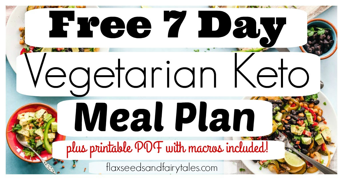 Keto Diet Plan Vegetarian
 7 Day Ve arian Keto Meal Plan FREE & Easy Weight Loss Plan