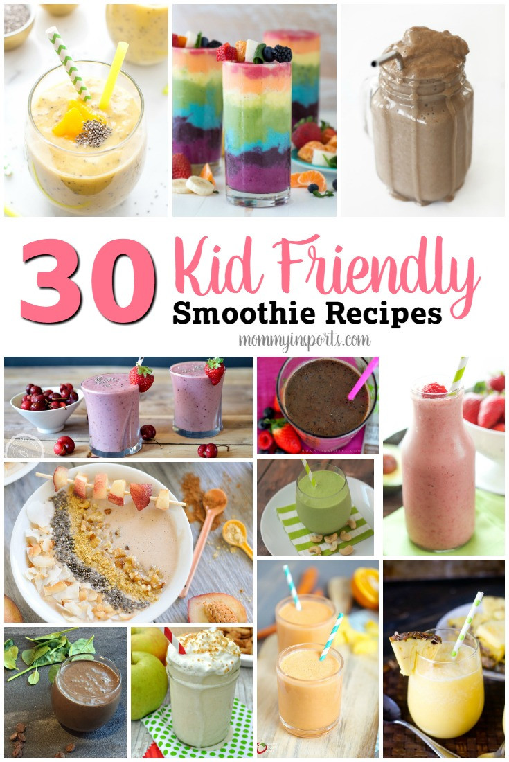 Kid Friendly Smoothies
 30 Kid Friendly Smoothie Recipes