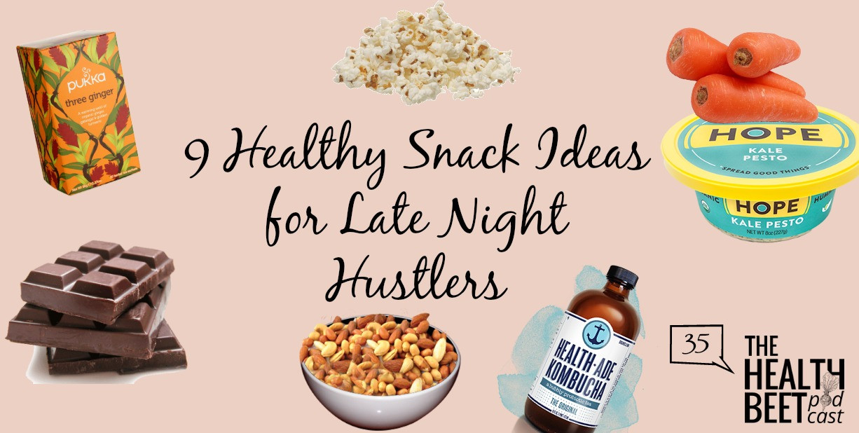 Late Night Healthy Snacks
 HB35 9 Healthy Snack Ideas for Late Night Hustlers The