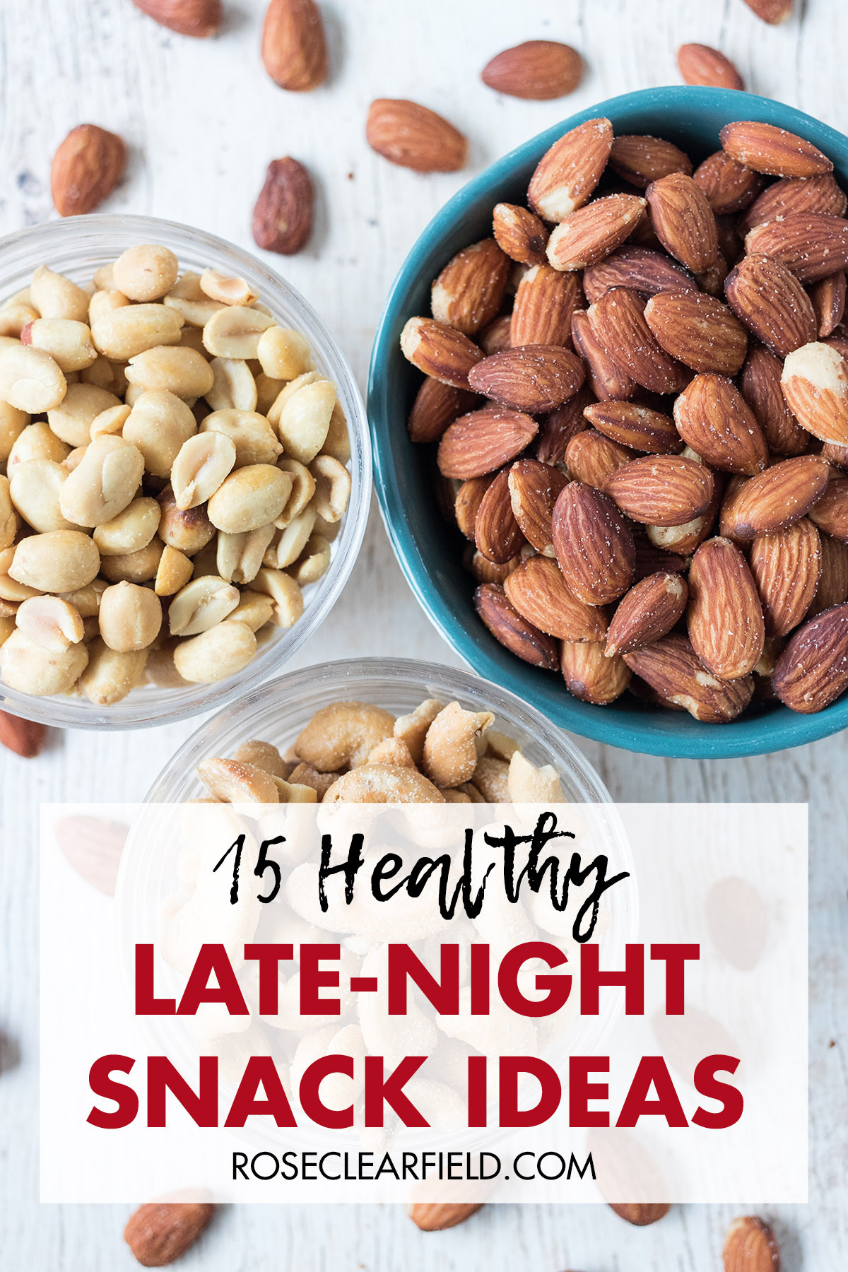 Late Night Healthy Snacks
 15 Healthy Late Night Snacks • Rose Clearfield