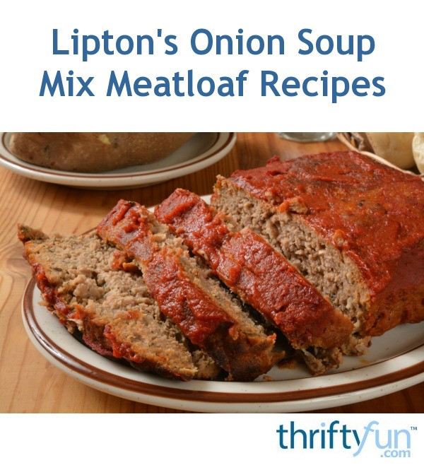 Lipton Onion Soup Mix Meatloaf
 Lipton s ion Soup Mix Meatloaf Recipes
