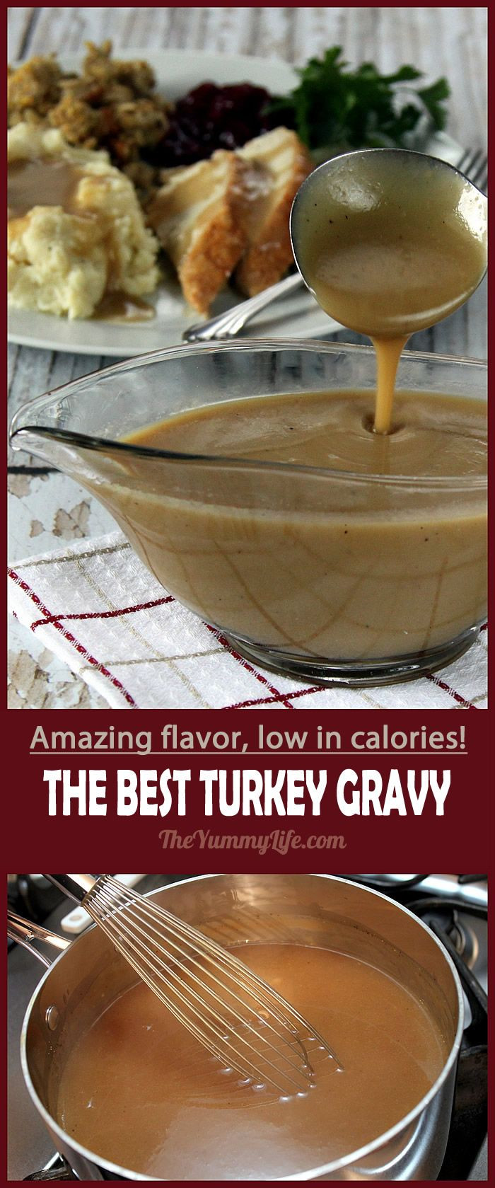 Low Calorie Gravy
 The Best Turkey Gravy