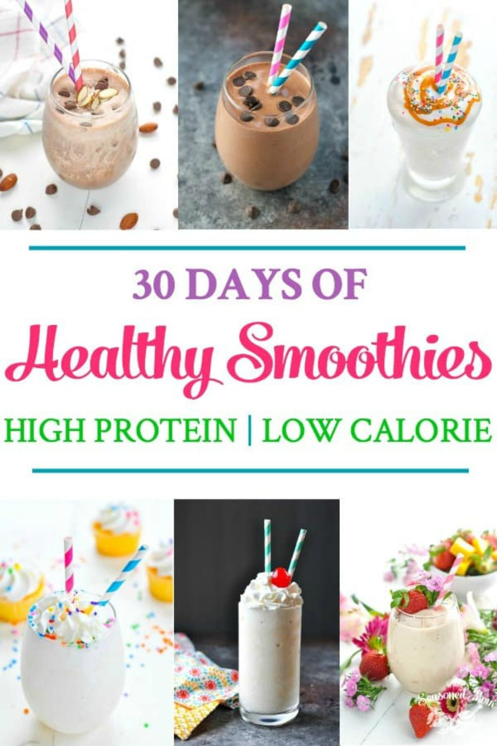 Low Calorie Protein Smoothies
 30 Days of Healthy Smoothie Recipes