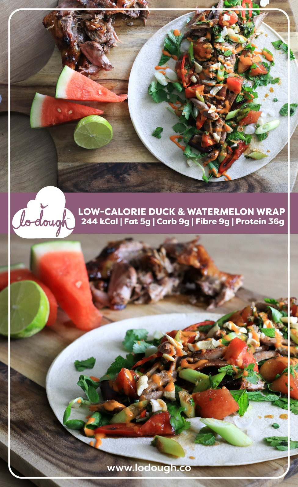 Low Calorie Wraps Recipes
 Low Calorie Duck & Watermelon Wrap – Lo Dough