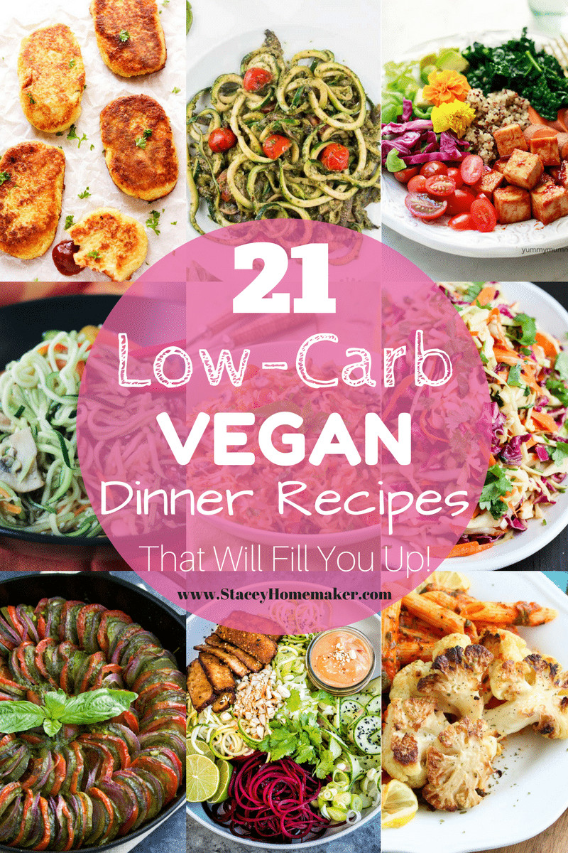 Low Carb Vegetarian Dinner Recipes
 21 Low Carb Vegan Recipes That Will Fill You Up