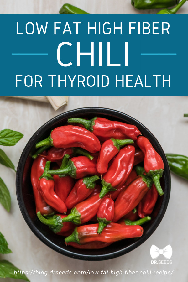 Low Fat High Fiber Recipes
 A Low Fat High Fiber Chili Recipe For Your Thyroid Health