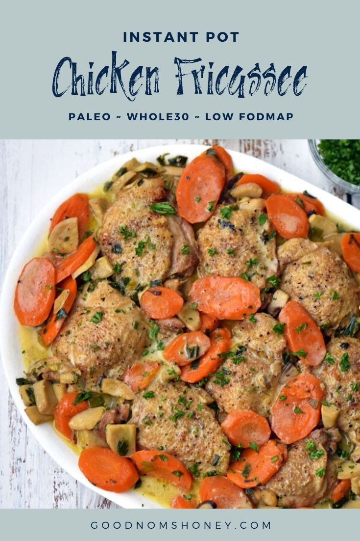 Low Fodmap Instant Pot Recipes
 Instant Pot Chicken Fricassee Paleo Whole30 Low FODMAP